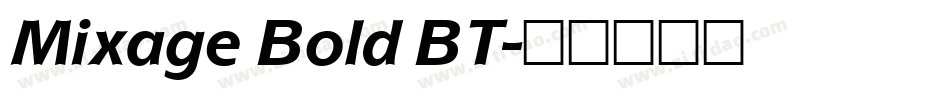 Mixage Bold BT字体转换